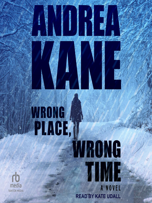 Title details for Wrong Place, Wrong Time by Andrea Kane - Available